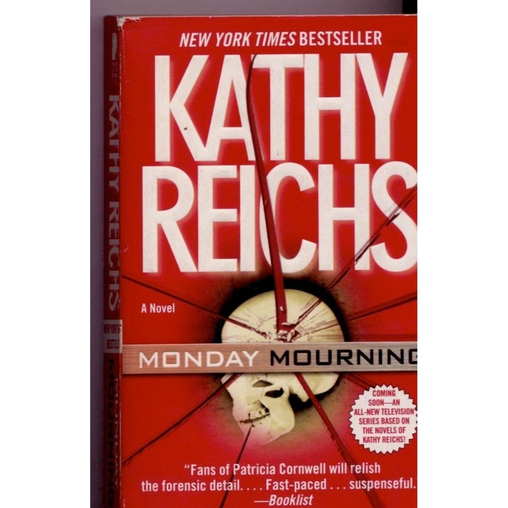 MONDAY MOURNING by KATHY REICHS - a Temperance Brennan (TV's BONES) novel, paper